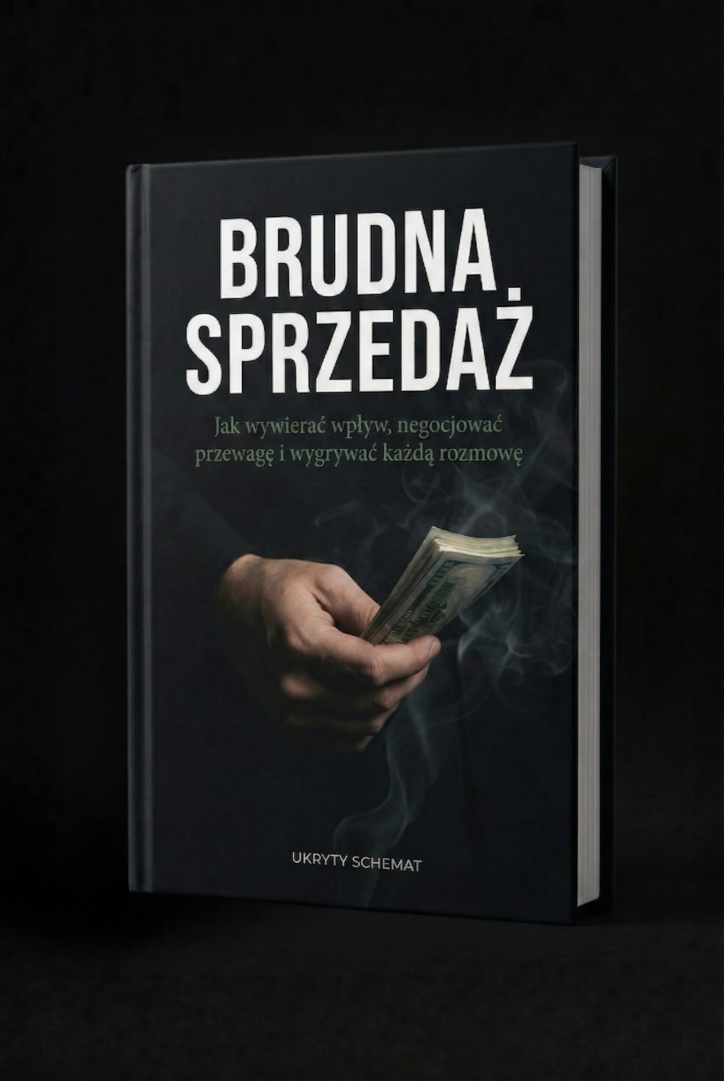 Książka Papierowa Brudna Sprzedaż Jak wywierać wpływ, negocjować przewagę i wygrywać każdą rozmowę