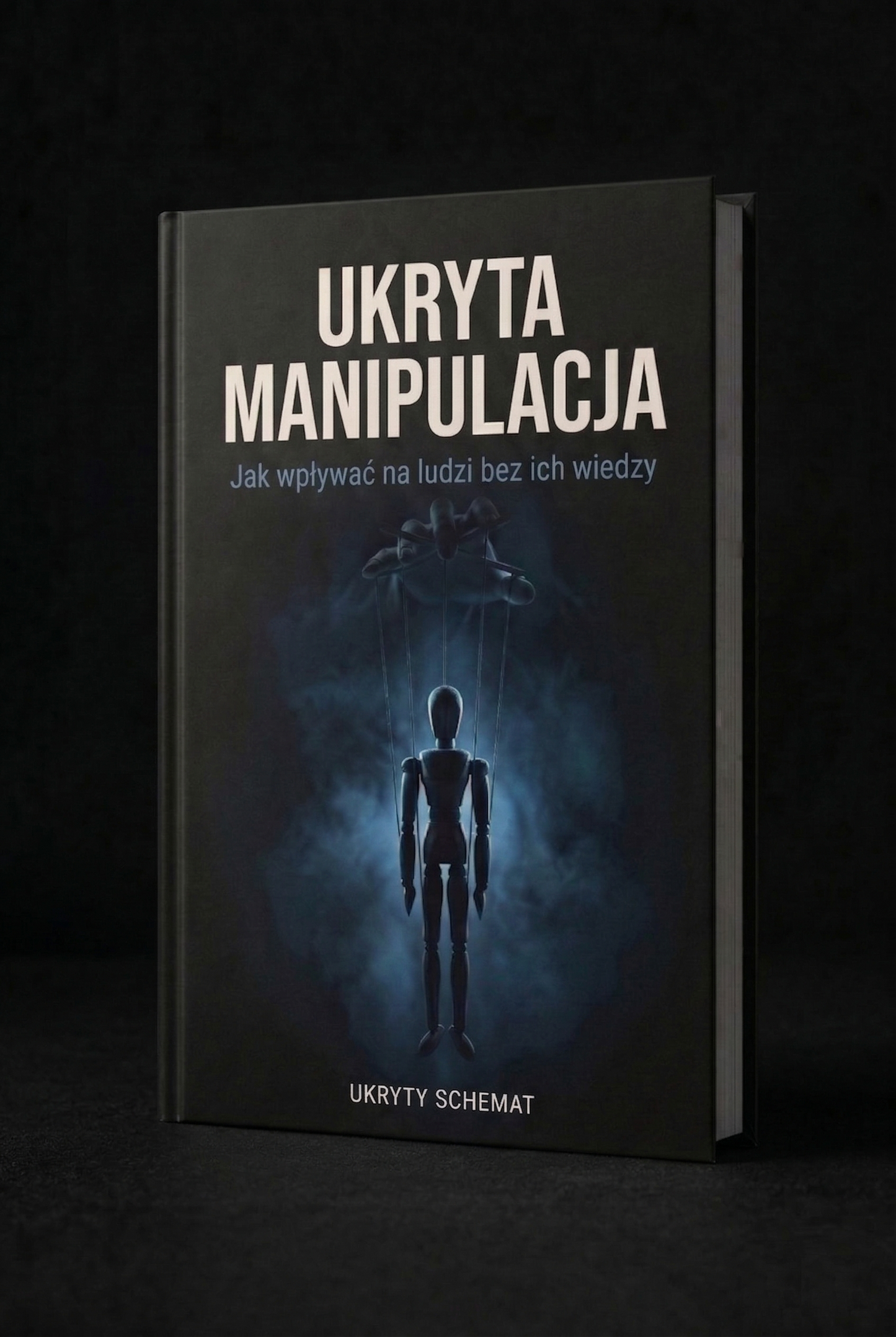 Książka Papierowa Ukryta Manipulacja Jak wpływać na ludzi bez ich wiedzy