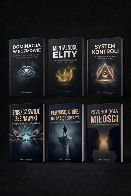 Zestaw sześciu ebooków - Dominacja w rozmowie + Mentalność elity + System kontroli + Zniszcz swoje złe nawyki + Pewność, której nie da się podważyć + Psychologia Miłości
